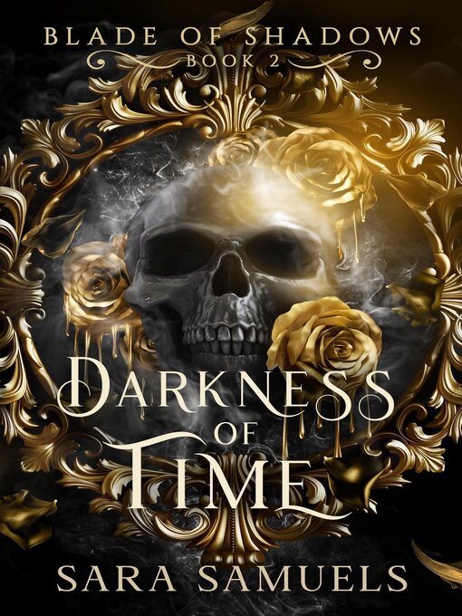 Title details for Darkness of Time by SARA SAMUELS - Wait list